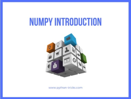 Numpy Introduction: Numpy Tutorials | Python Tricks