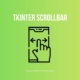 Scrollbar in Tkinter