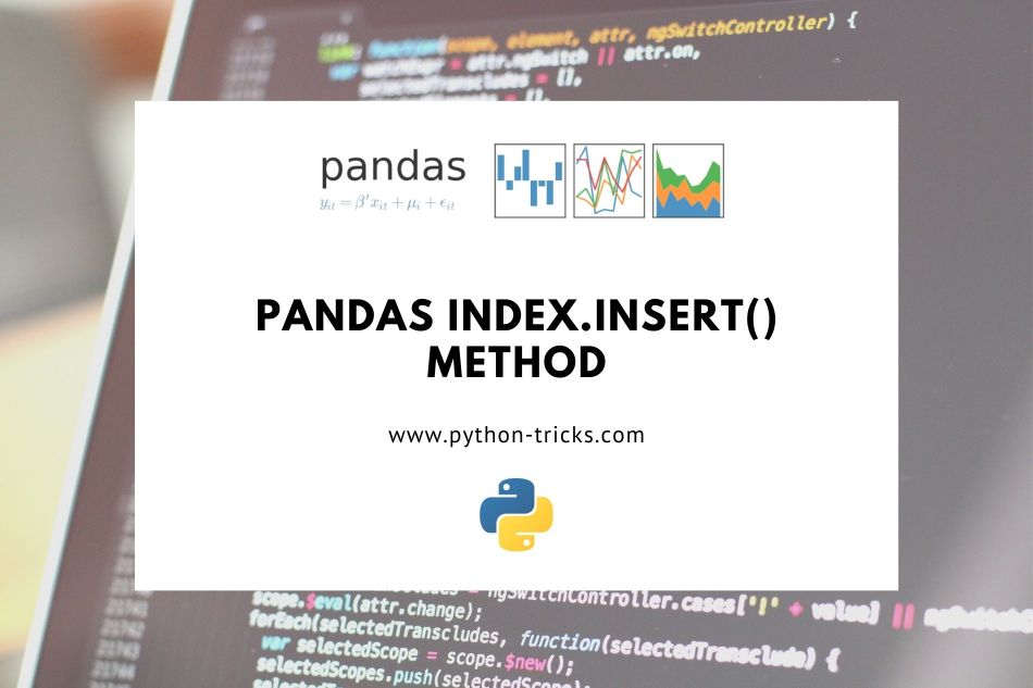 Index Insert Method In Pandas Python Tricks